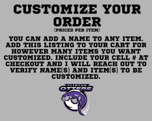 Customize Your Item(s)