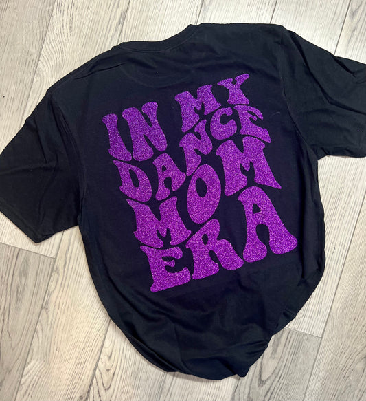 Dance Mom Era Tee